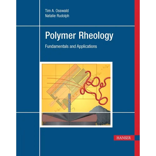 Polymer Rheology: Fundamentals and Applications