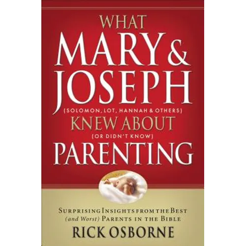 What Mary and Joseph Knew about Parenting