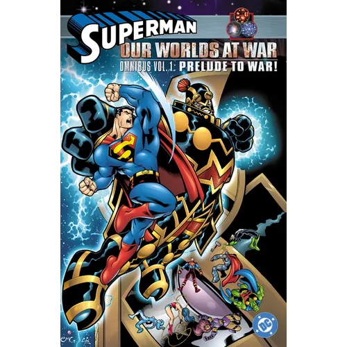 Superman: Our Worlds at War Omnibus Vol. 1: Prelude to War!