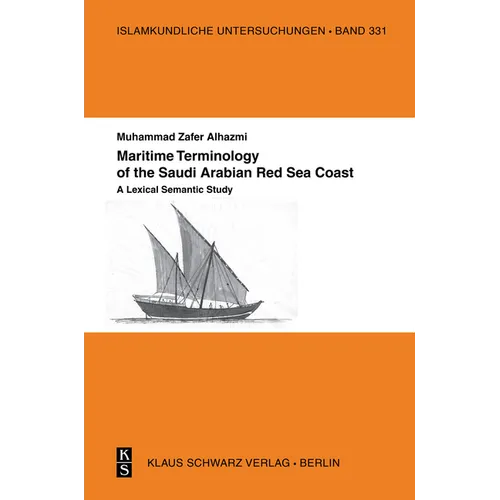Maritime Terminology of the Saudi Arabian Red Sea Coast: A Lexical Semantic Study