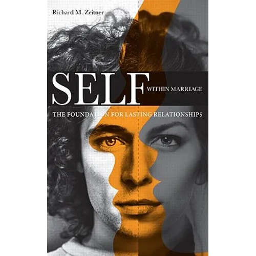 Self Within Marriage: The Foundation for Lasting Relationships