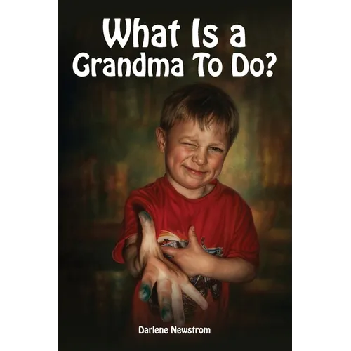 What's A Grandma To Do?