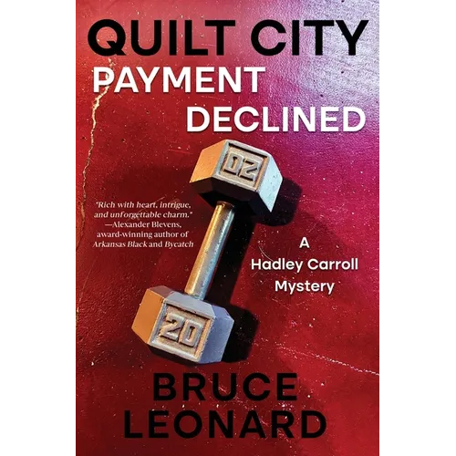 Quilt City: Payment Declined: A Hadley Carroll Mystery
