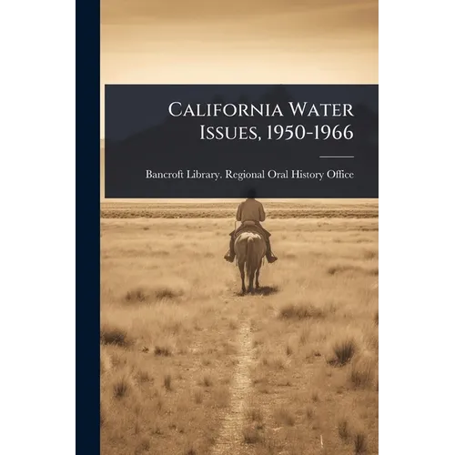 California Water Issues, 1950-1966