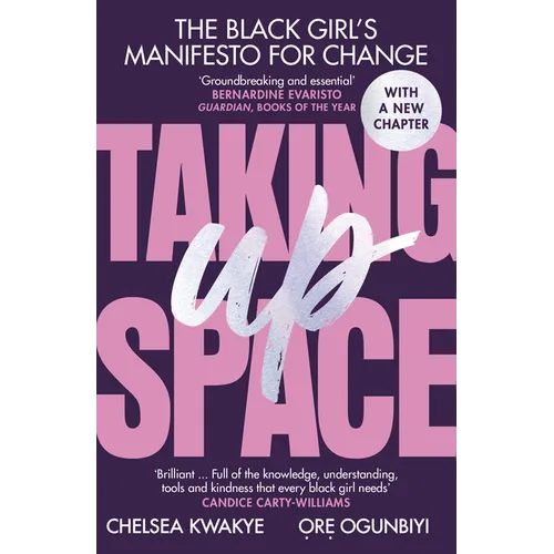 Taking Up Space: The Black Girl's Manifesto for Change