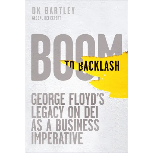 Boom to Backlash: George Floyd's Legacy on Dei as a Business Imperative