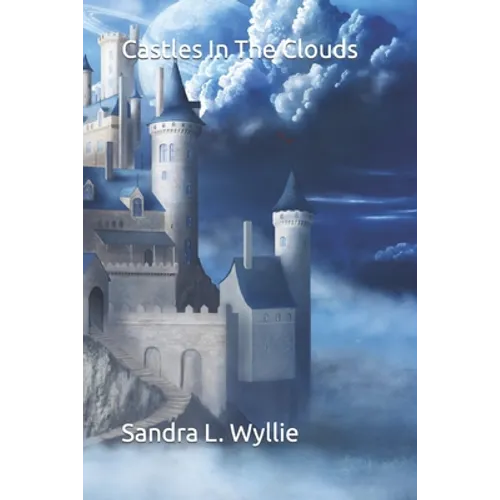 Castles In The Clouds