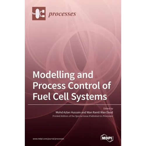 Modelling and Process Control of Fuel Cell Systems