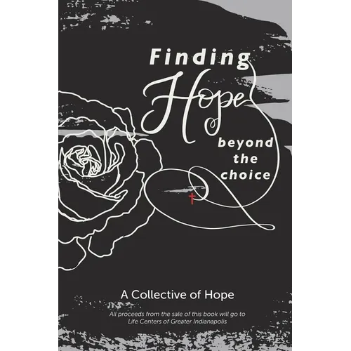 Finding Hope Beyond the Choice