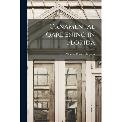 Ornamental Gardening in Florida