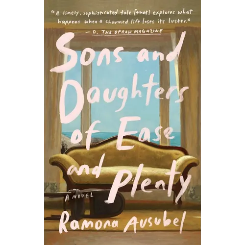 Sons and Daughters of Ease and Plenty