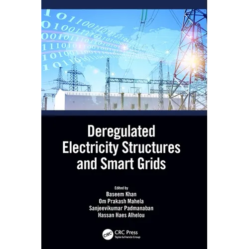 Deregulated Electricity Structures and Smart Grids