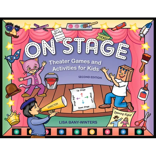 On Stage: Theater Games and Activities for Kids