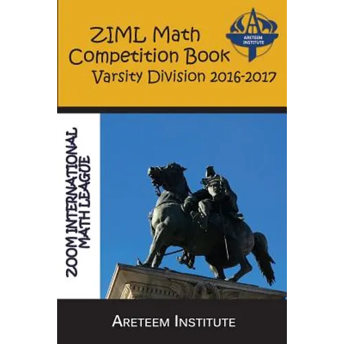ZIML Math Competition Book Varsity Division 2016-2017