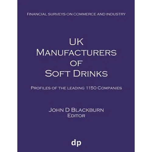 UK Manufacturers of Soft Drinks: Profiles of the leading 1150 companies
