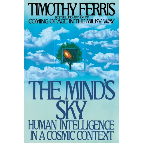 The Mind's Sky: Human Intelligence in a Cosmic Context