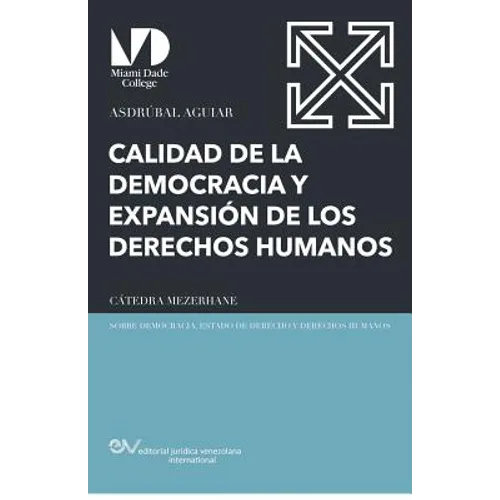 Calidad de la Democracia Y Expansión de Los Derechos Humanos