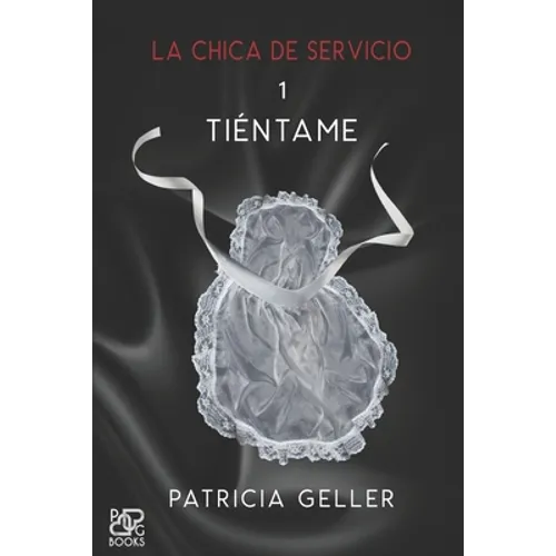 La chica de servicio, 1. Tiéntame