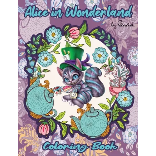 Alice in Wonderland Coloring Book: A whimsical coloring book for adults Adult coloring book Alice in Wonderland