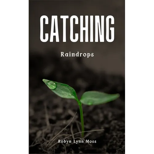 Catching Raindrops