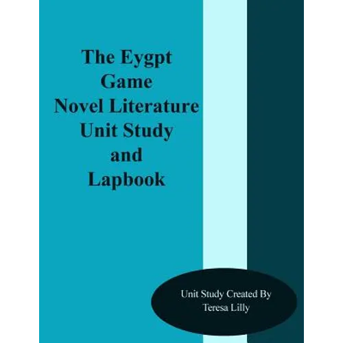The Egypt Game Novel Literature Unit Study and Lapbook