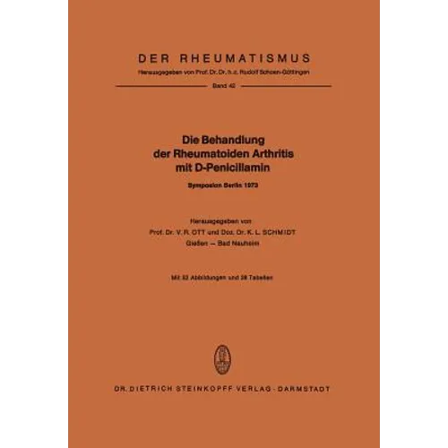 Die Behandlung Der Rheumatoiden Arthritis Mit D-Penicillamin: Symposion Mit Internationaler Beteiligung Berlin, 19.-20. Januar 1973