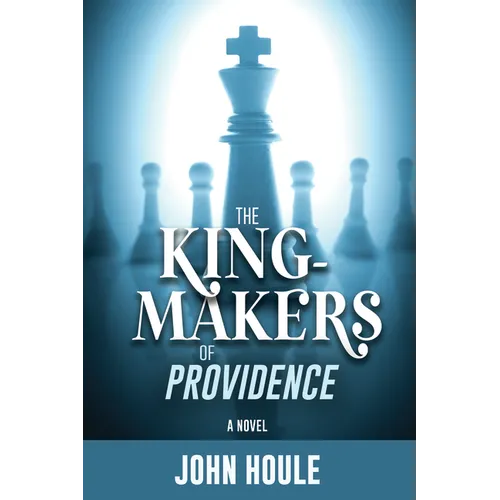 The King-Makers of Providence