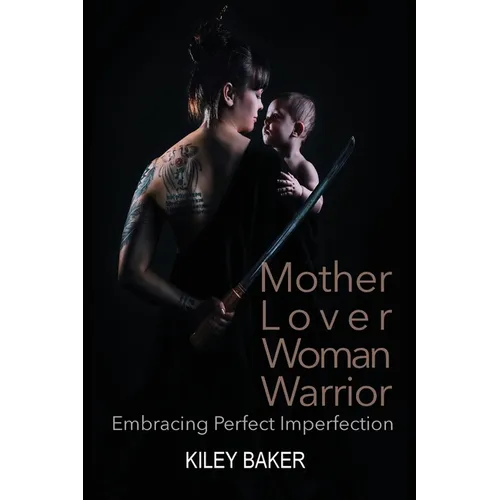 Mother Lover Woman Warrior
