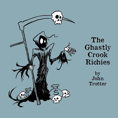 The Ghastly Crook Richies: An Alphabet of Karmic Consequences