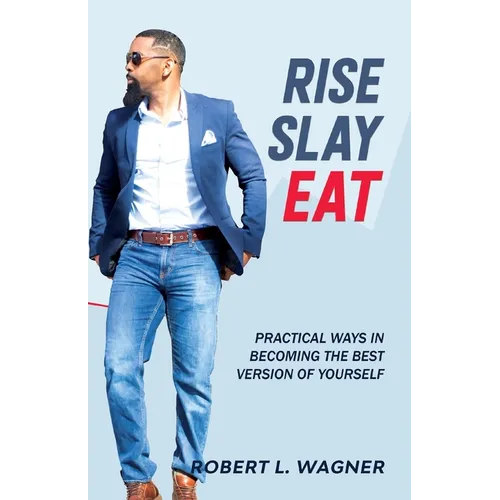 Rise Slay Eat