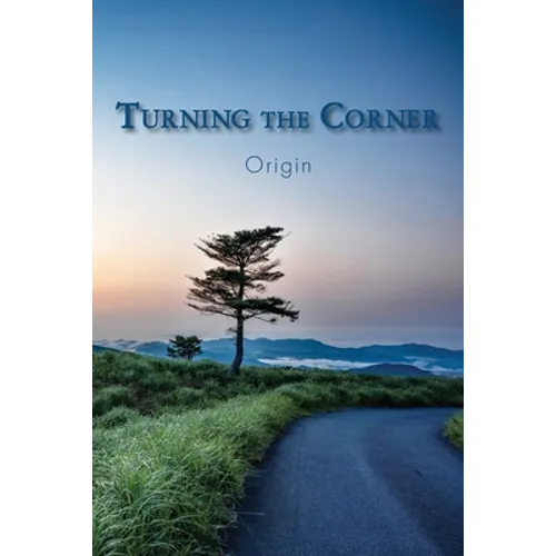 Turning the Corner: Origin