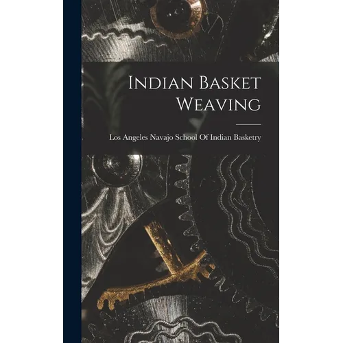 Indian Basket Weaving