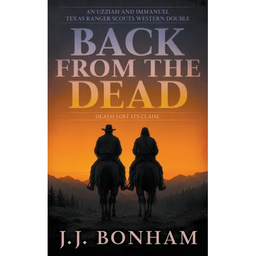 Back from the Dead: A Western Double