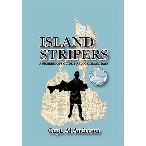 Island Stripers: A Fisherman's Guide to Block Island