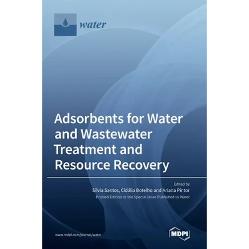 Adsorbents for Water and Wastewater Treatment and Resource Recovery