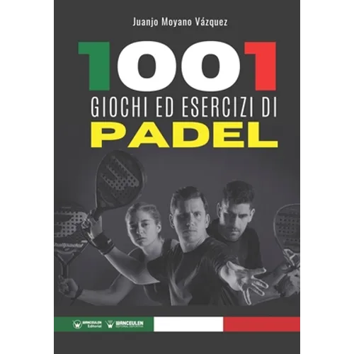 1001 giochi ed esercizi di Padel