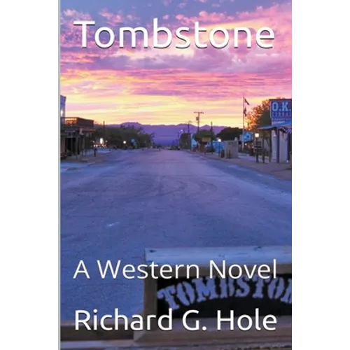 Tombstone: A Western Novel