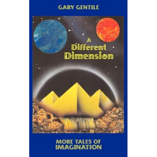 A Different Dimension: More Tales of Imagination