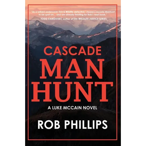 Cascade Manhunt: A Luke McCain Novel