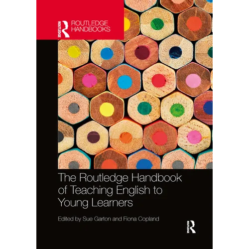 The Routledge Handbook of Teaching English to Young Learners