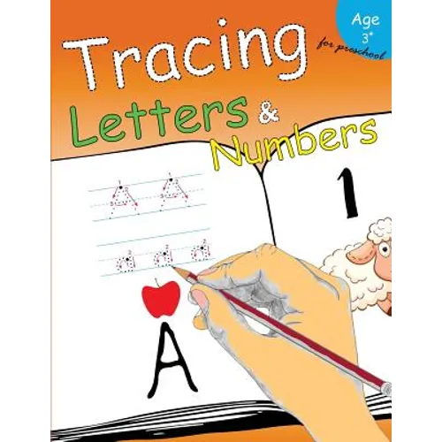 Tracing Letters & Numbers for preschool: Kindergarten Tracing Workbook