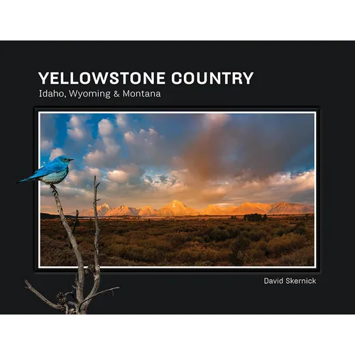 Yellowstone Country: Idaho, Wyoming & Montana