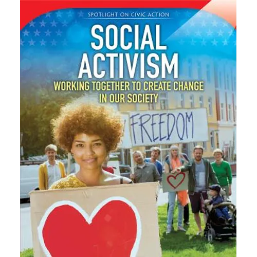 Social Activism: Working Together to Create Change in Our Society