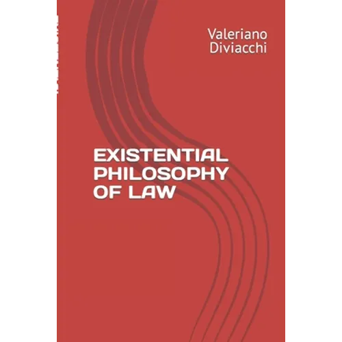 Existential Philosophy of Law