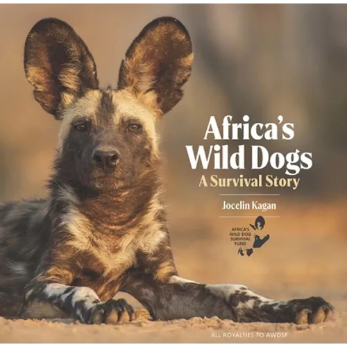 Africa's Wild Dogs: A Survival Story