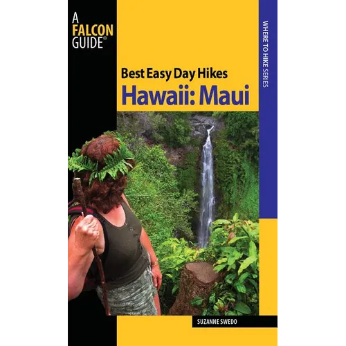 Best Easy Day Hikes Hawaii: Maui