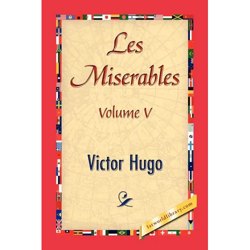 Les Miserables, Volume V