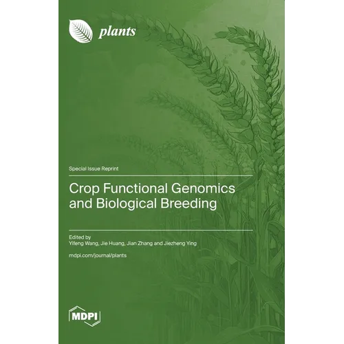 Crop Functional Genomics and Biological Breeding