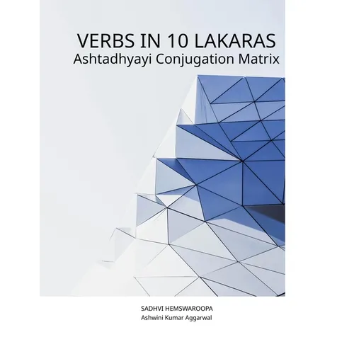 Verbs in 10 Lakaras Ashtadhyayi Conjugation Matrix