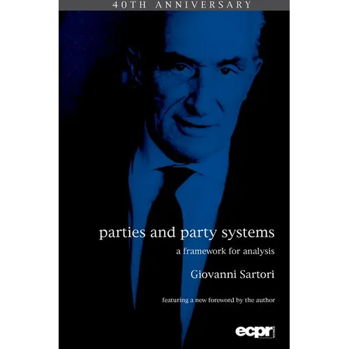 Parties and Party Systems: A Framework for Analysis
